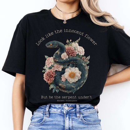 Look Like The Innocent Flower But Be The Serpent Under't Shakespeare Shirt Black / S T-Shirt The Mystic Eden Bookish Book Lovers