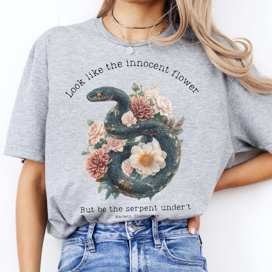 Look Like The Innocent Flower But Be The Serpent Under't Shakespeare Shirt Sport Grey / S T-Shirt The Mystic Eden Bookish Book Lovers