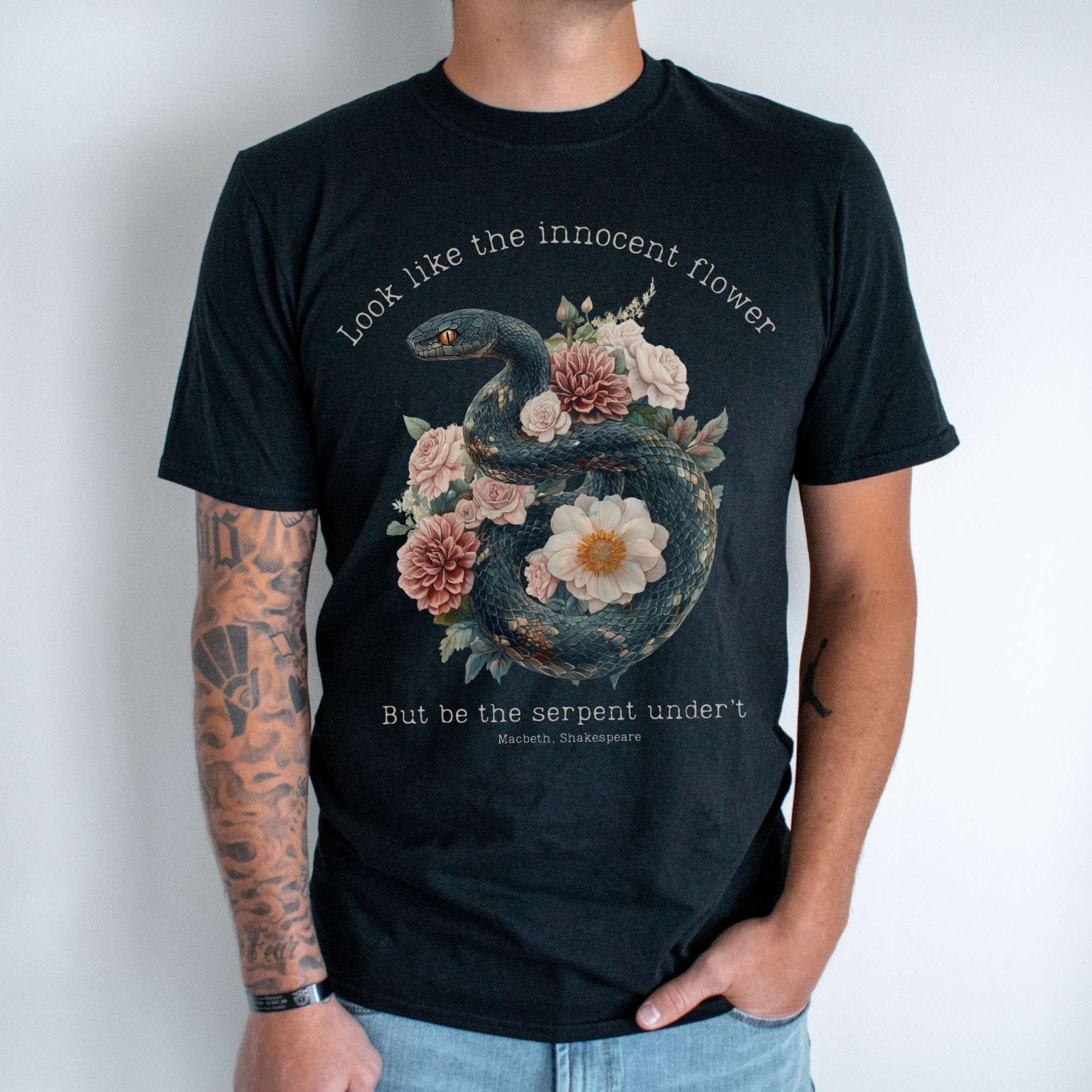 Look Like The Innocent Flower But Be The Serpent Under't Shakespeare Shirt T-Shirt The Mystic Eden Bookish Book Lovers