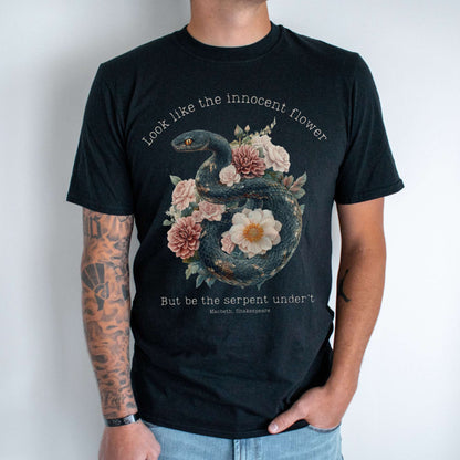 Look Like The Innocent Flower But Be The Serpent Under't Shakespeare Shirt T-Shirt The Mystic Eden Bookish Book Lovers