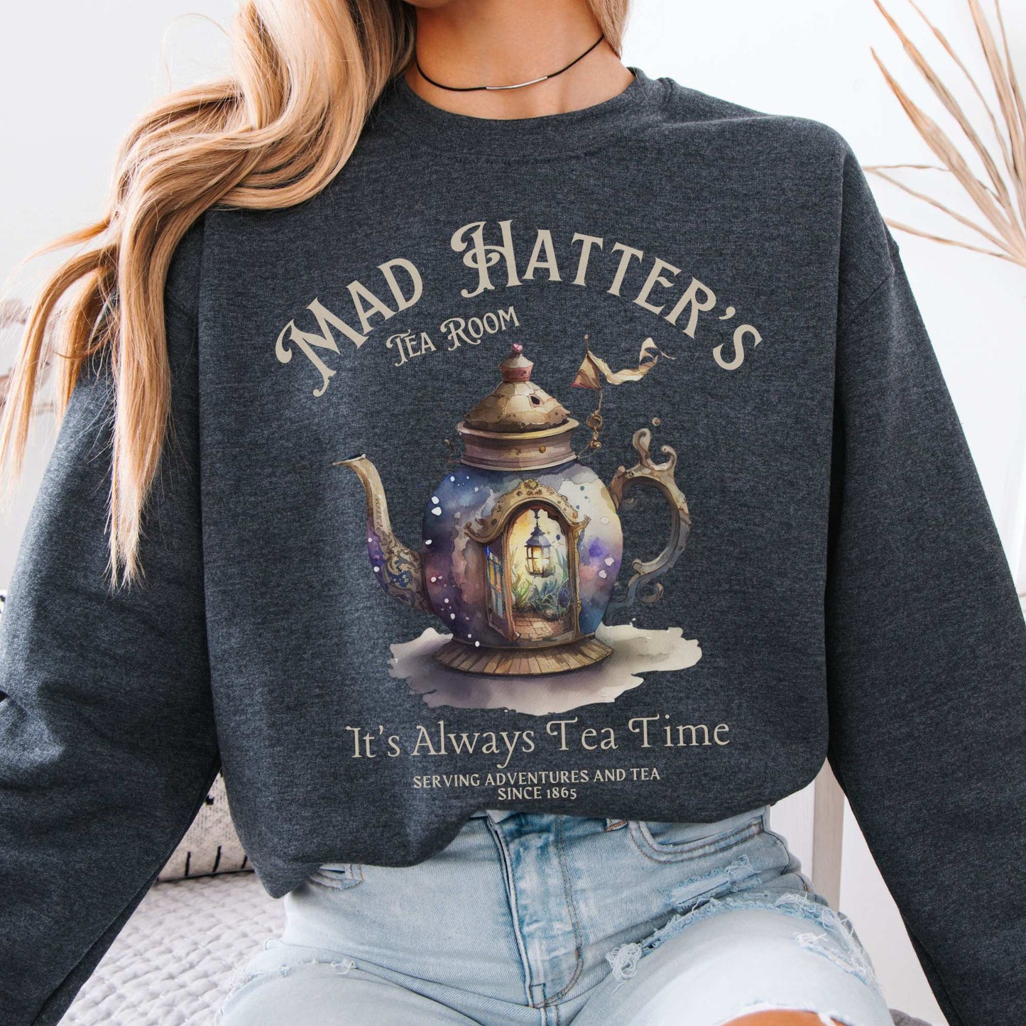 Mad Hatters Tea Room Sweatshirt Alice in Wonderland Sweater Dark Heather / S Sweatshirt The Mystic Eden Bookish Book Lovers