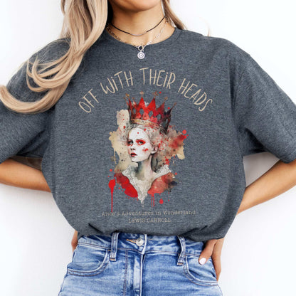 Off With Their Heads - Lewis Caroll's Queen of Hearts Dark Heather / S T-Shirt The Mystic Eden Bookish Book Lovers