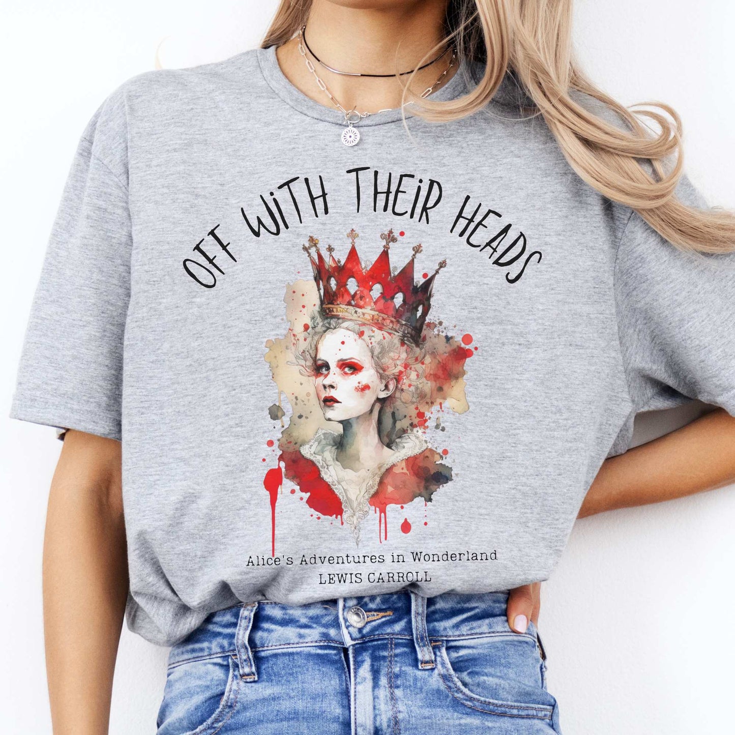 Off With Their Heads - Lewis Caroll's Queen of Hearts Sport Grey / S T-Shirt The Mystic Eden Bookish Book Lovers