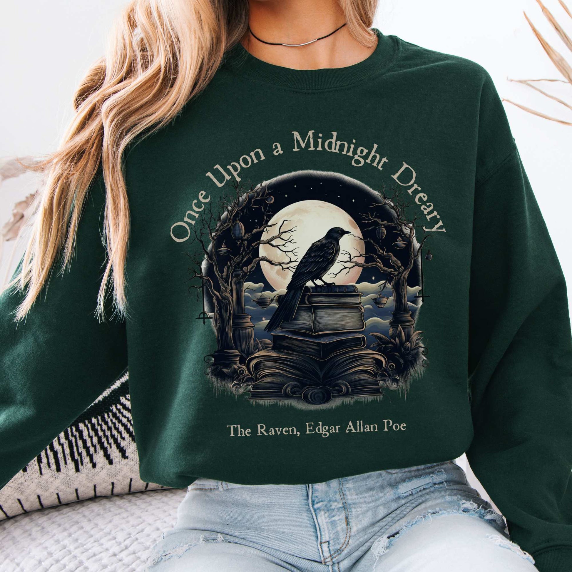 Once Upon A Midnight Dreary Edgar Allan Poe Sweatshirt Forest Green / S Sweatshirt The Mystic Eden Bookish Book Lovers