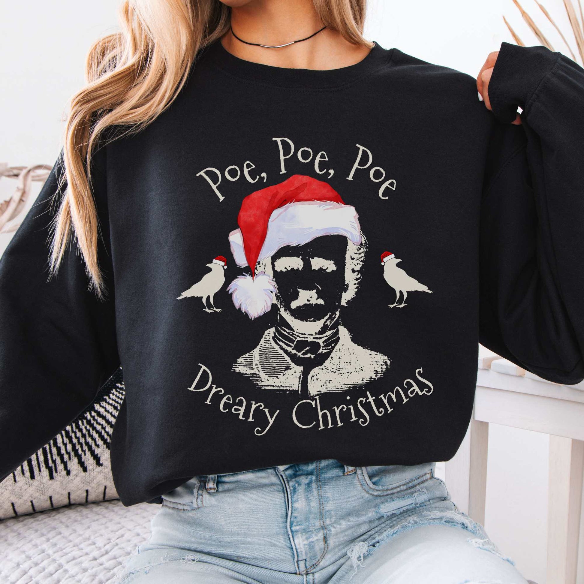 Poe, Poe, Poe - Dreary Christmas Sweatshirt Black / S Sweatshirt The Mystic Eden Bookish Book Lovers