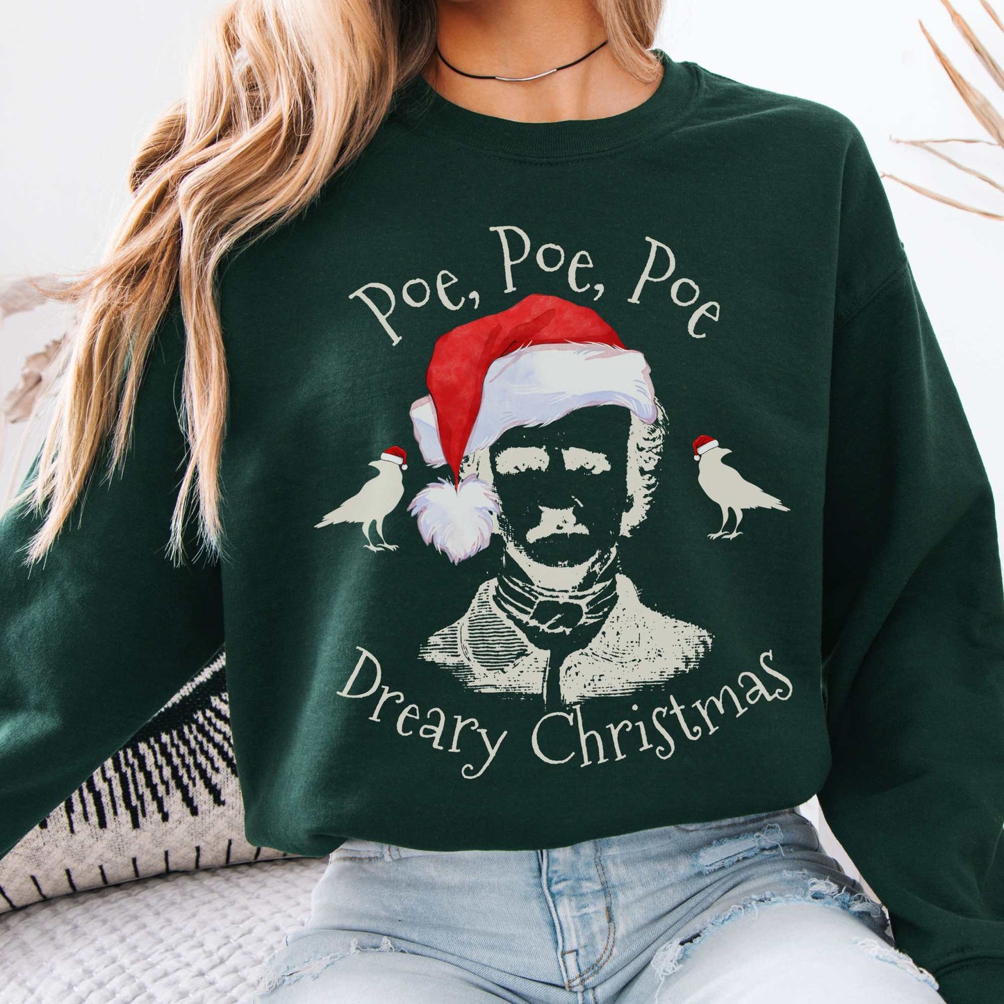 Poe, Poe, Poe - Dreary Christmas Sweatshirt Forest Green / S Sweatshirt The Mystic Eden Bookish Book Lovers