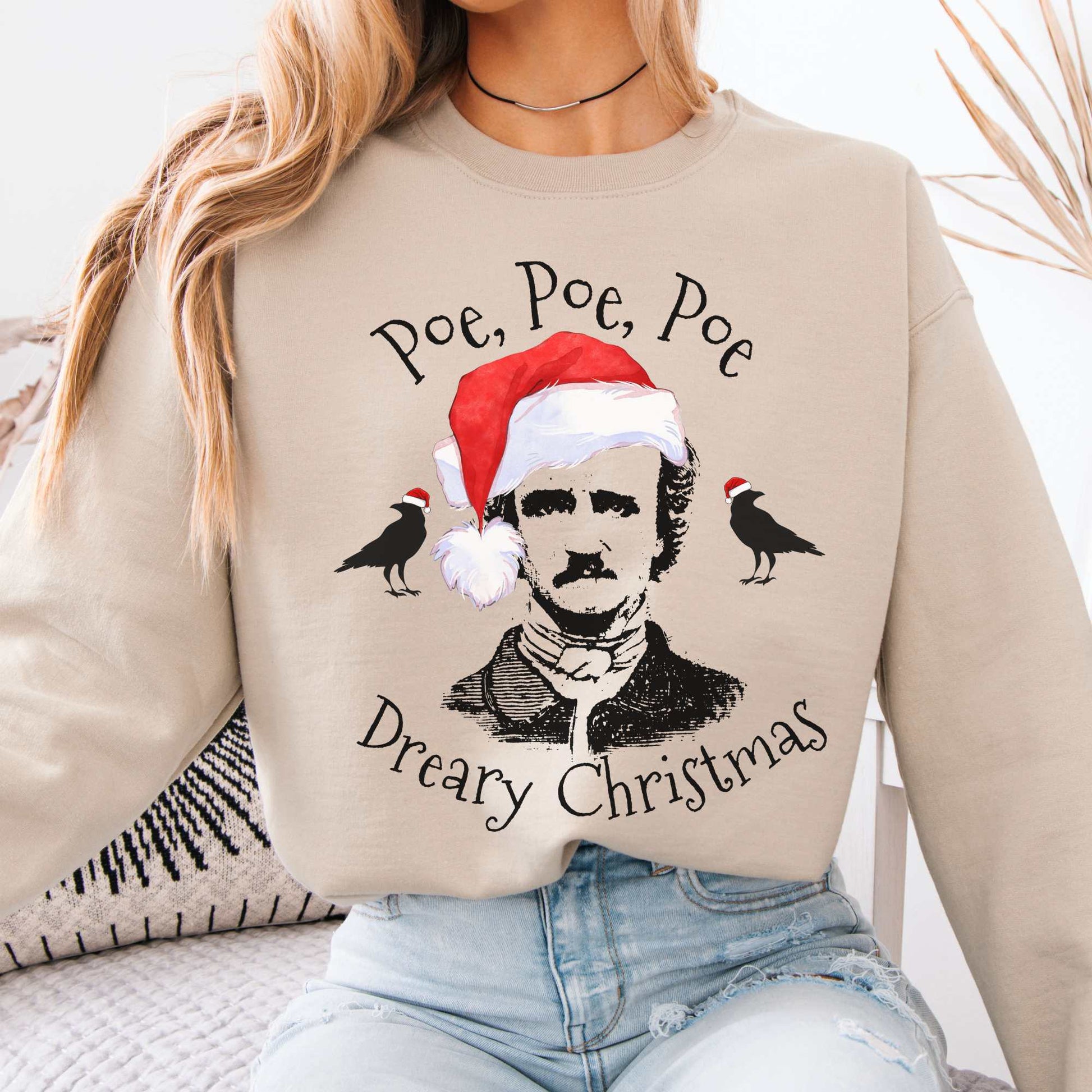 Poe, Poe, Poe - Dreary Christmas Sweatshirt Sand / S Sweatshirt The Mystic Eden Bookish Book Lovers