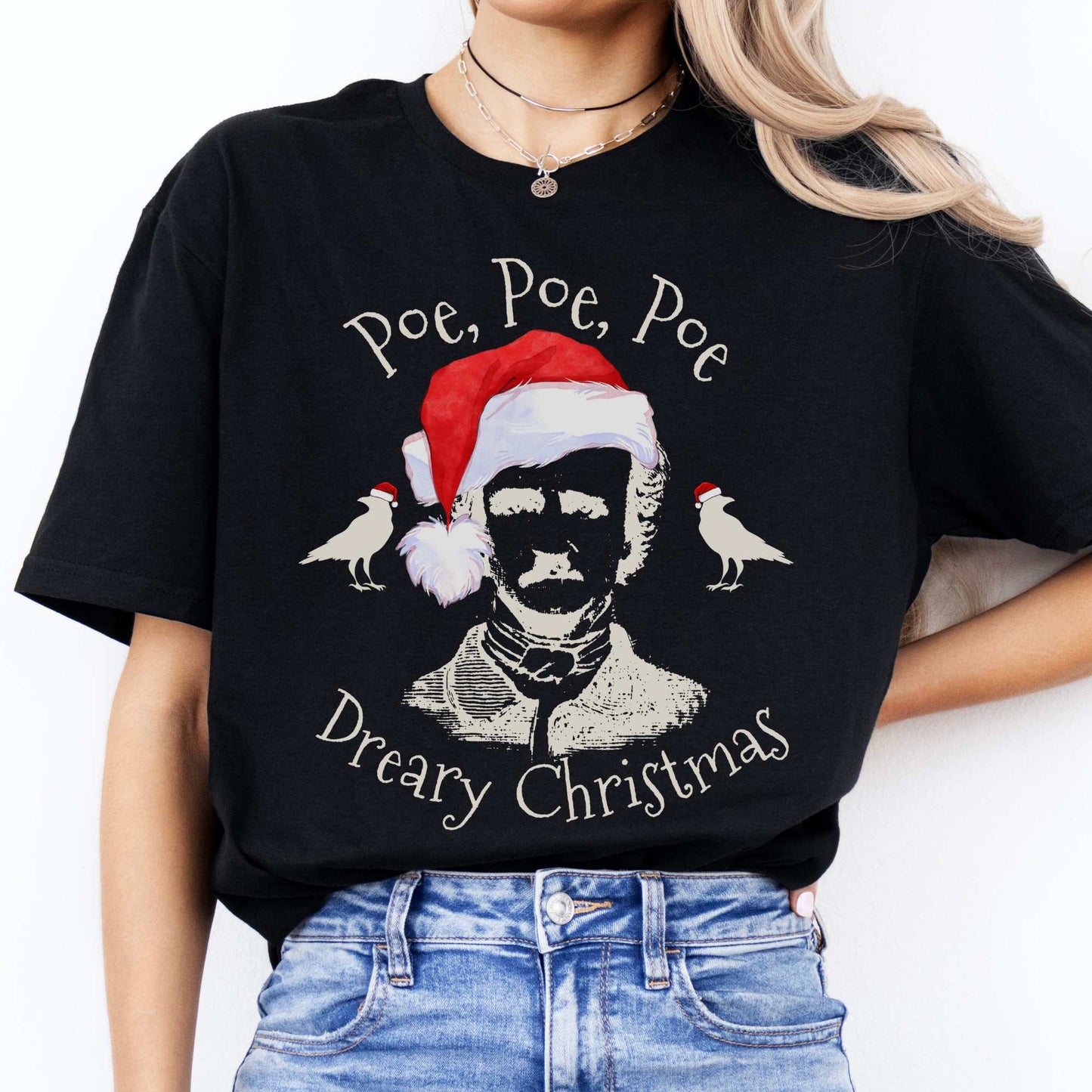 Poe, Poe, Poe - Dreary Christmas Tee Black / S T-Shirt The Mystic Eden Bookish Book Lovers