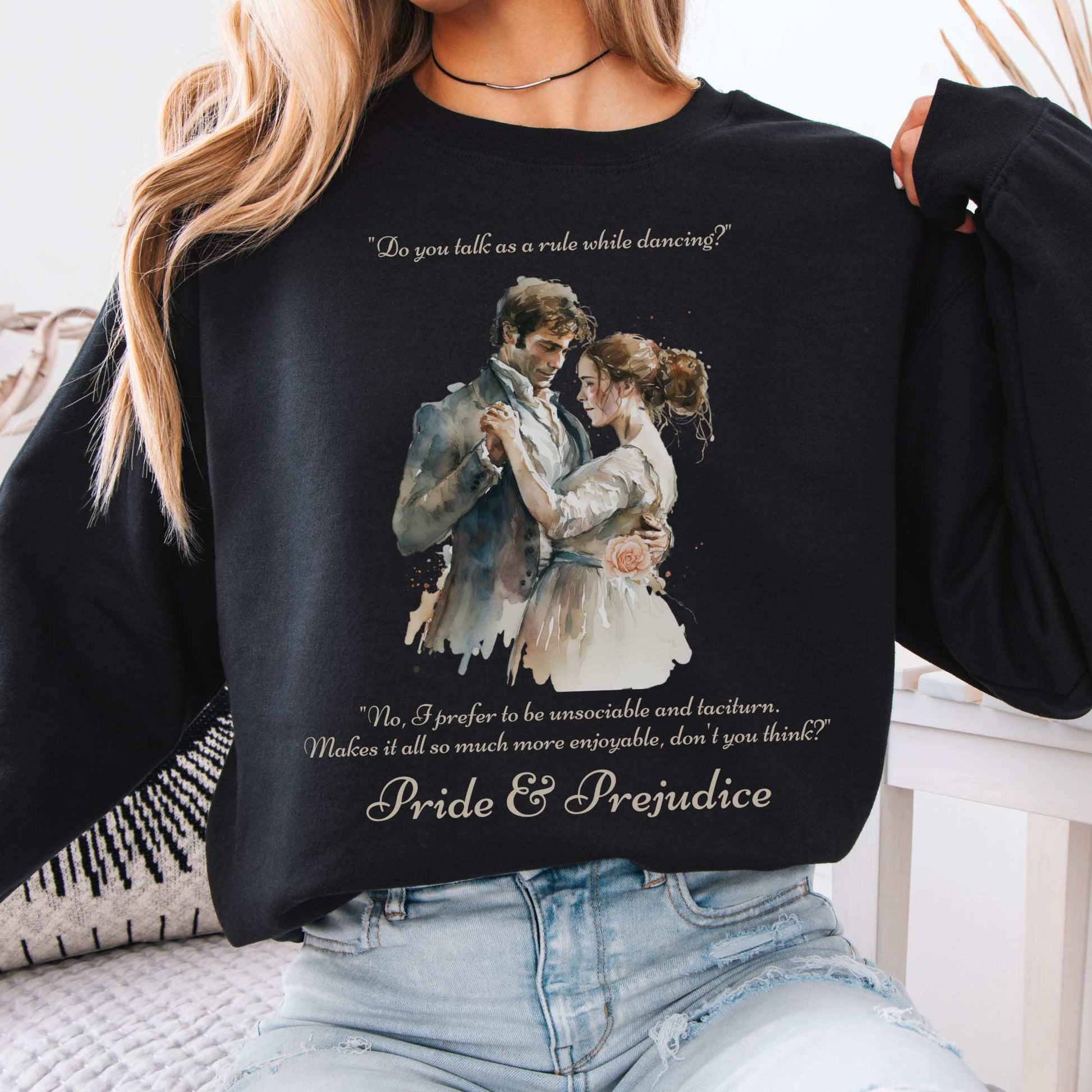 Pride & Prejudice Sweatshirt Black / S Sweatshirt The Mystic Eden Bookish Book Lovers