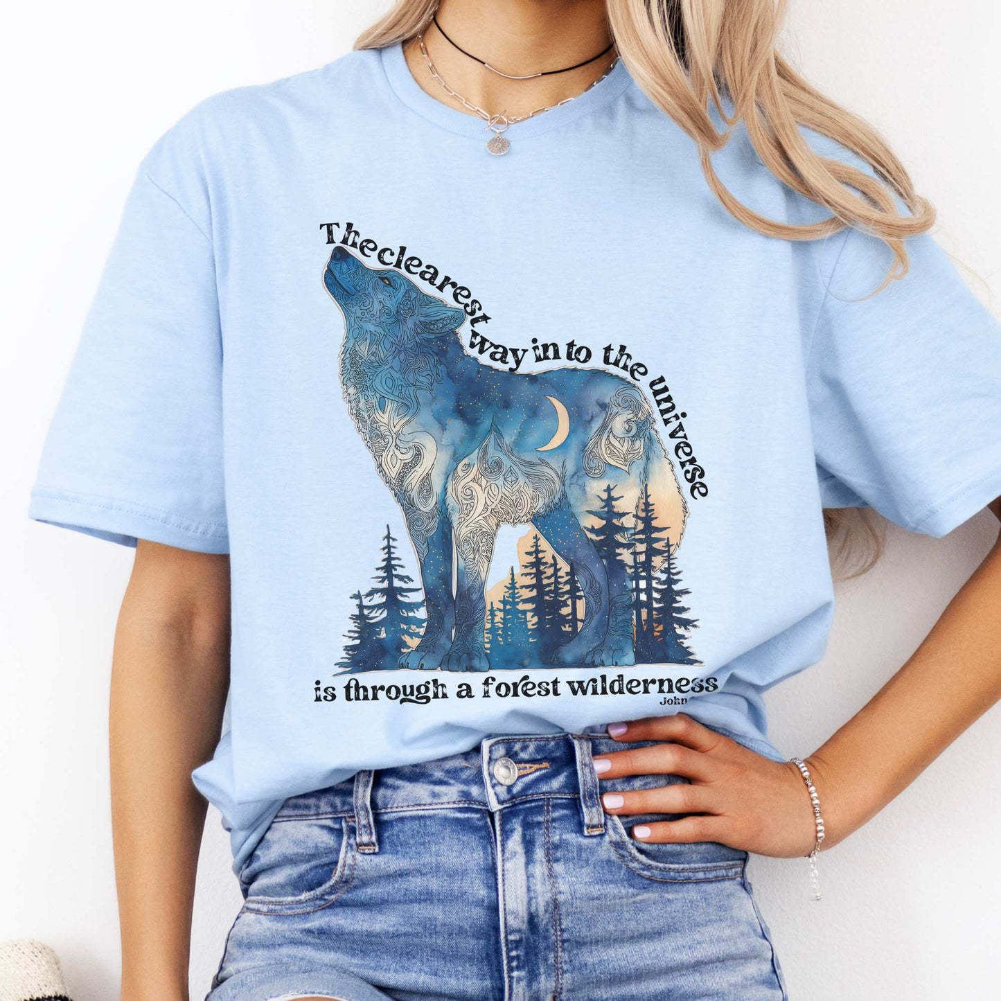 The Clearest Way Into The Universe Wolf John Muir Quote Tee Light Blue / S T-Shirt The Mystic Eden Bookish Book Lovers