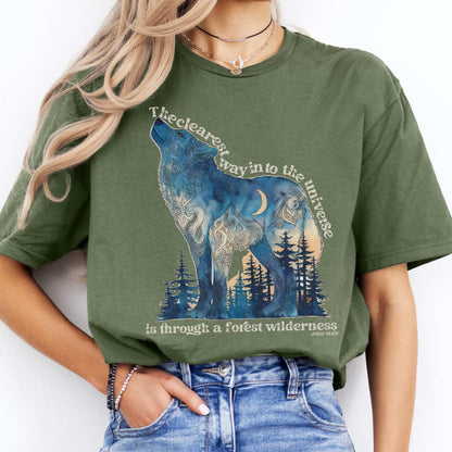 The Clearest Way Into The Universe Wolf John Muir Quote Tee Military Green / S T-Shirt The Mystic Eden Bookish Book Lovers