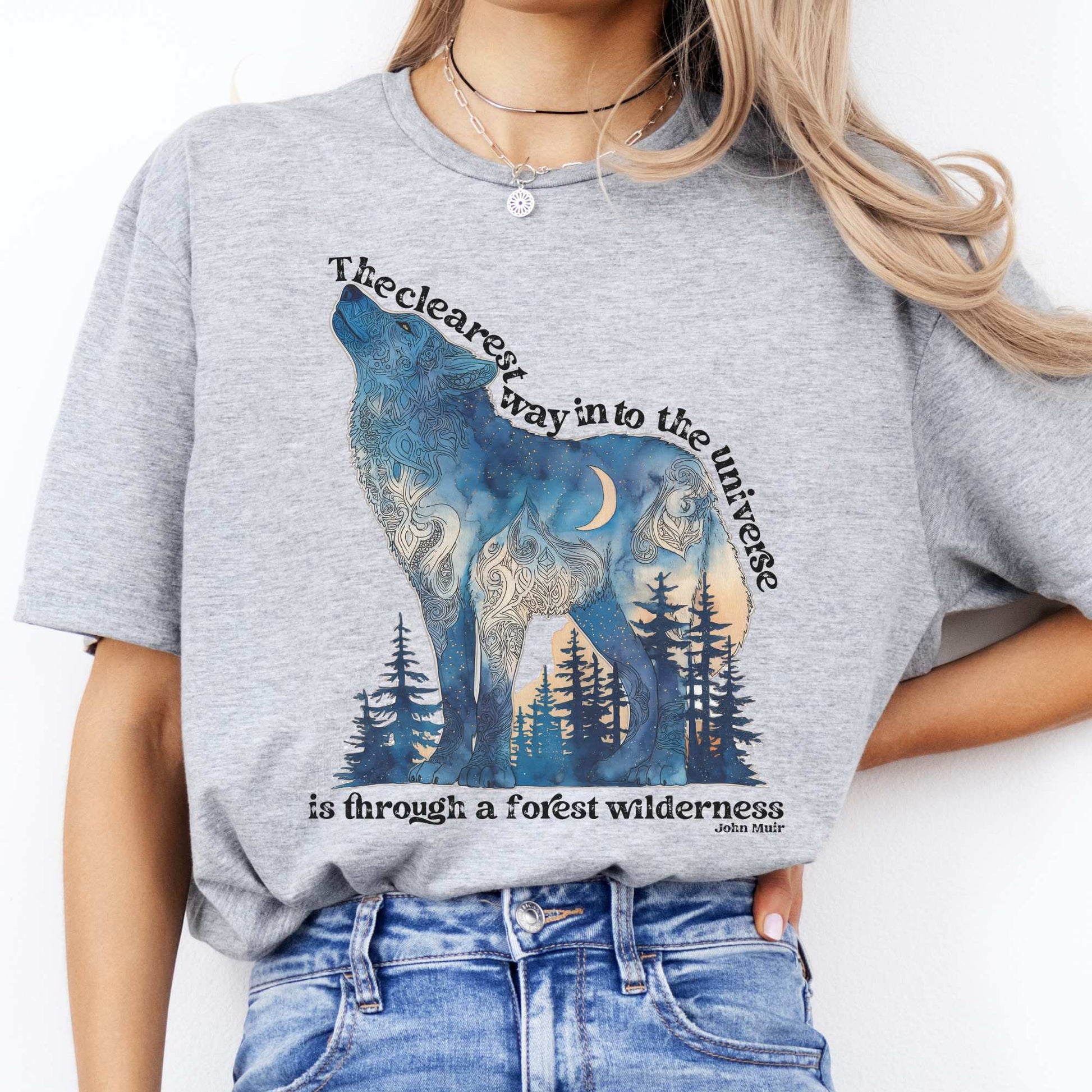 The Clearest Way Into The Universe Wolf John Muir Quote Tee Sport Grey / S T-Shirt The Mystic Eden Bookish Book Lovers