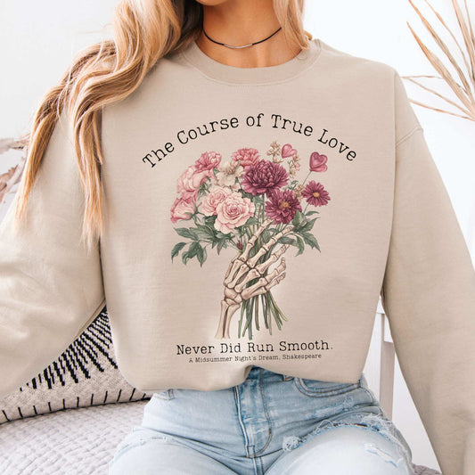The Course of True Love Never Run Smooth Shakespeare Sweatshirt Sand / S Sweatshirt The Mystic Eden Bookish Book Lovers