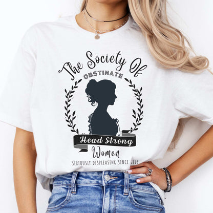 The Society of Obstinate Head Strong Women Jane Austen Shirt White / S T-Shirt The Mystic Eden Bookish Book Lovers