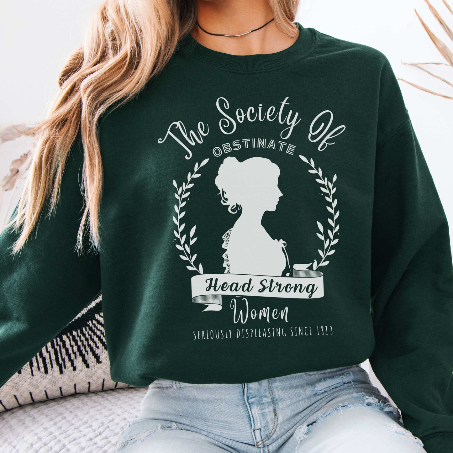 The Society of Obstinate Head Strong Women - Jane Austen Sweatshirt Forest Green / S Sweatshirt The Mystic Eden Bookish Book Lovers