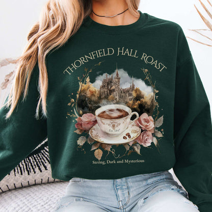 Thornfield Hall Roast Jane Eyre Sweatshirt Forest Green / S Sweatshirt The Mystic Eden Bookish Book Lovers
