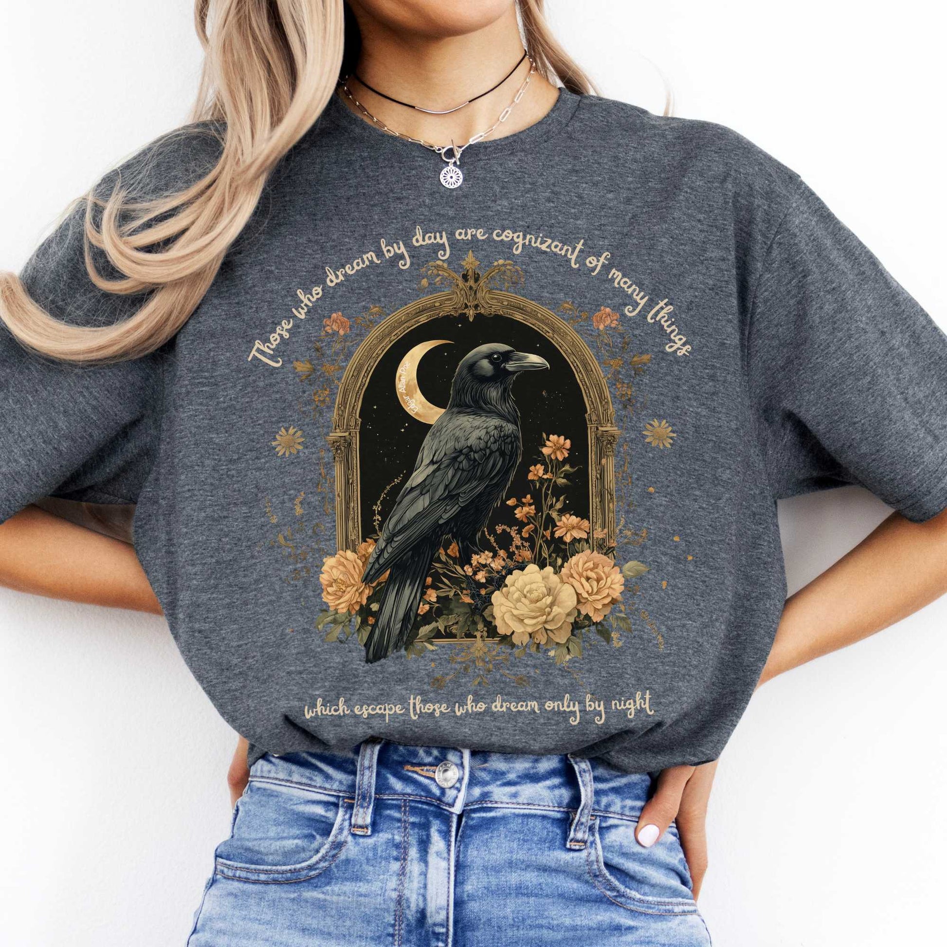 Those Who Dream By Day Edgar Allan Poe Shirt Dark Heather / S T-Shirt The Mystic Eden Bookish Book Lovers
