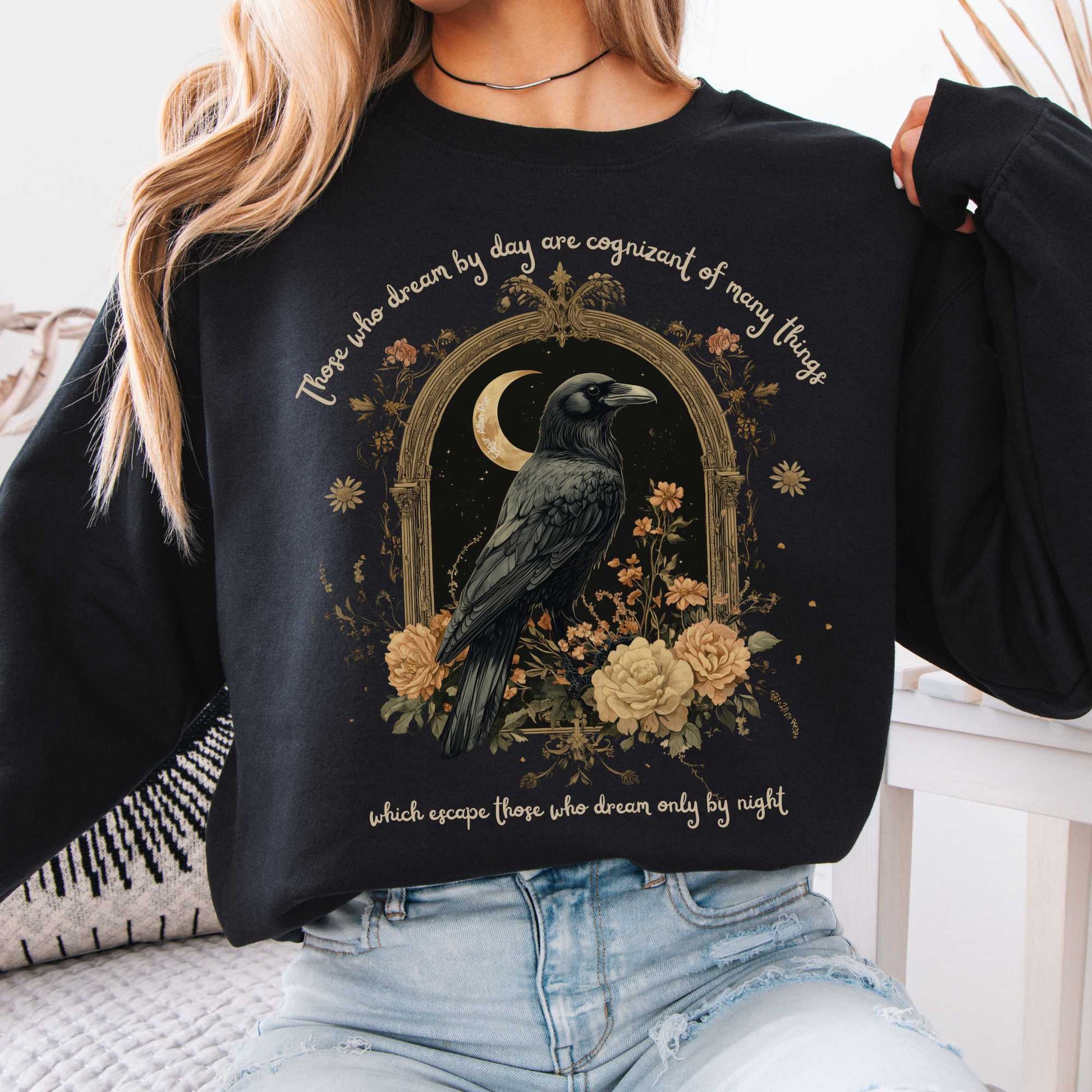 Those Who Dream By Day Edgar Allan Poe Sweatshirt Black / S Sweatshirt The Mystic Eden Bookish Book Lovers