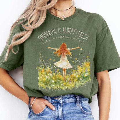 Tomorrow is Always Fresh With No Mistakes Anne of Green Gables Shirt Military Green / S T-Shirt The Mystic Eden Bookish Book Lovers