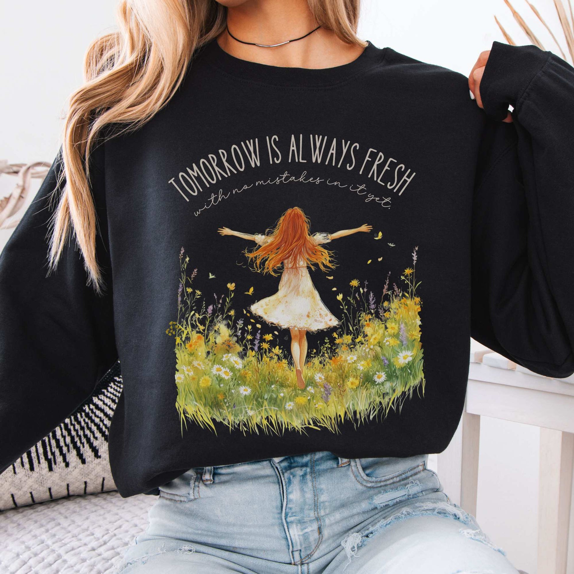 Tomorrow Is Always Fresh With No Mistakes In it Anne of Green Gables Sweatshirt Black / S Sweatshirt The Mystic Eden Bookish Book Lovers