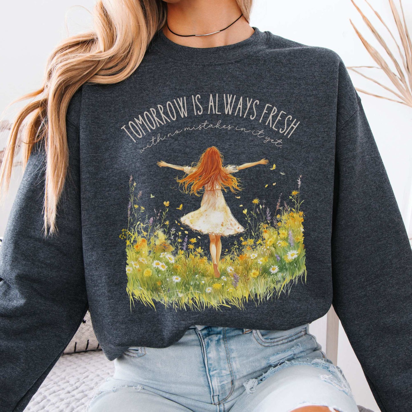 Tomorrow Is Always Fresh With No Mistakes In it Anne of Green Gables Sweatshirt Dark Heather / S Sweatshirt The Mystic Eden Bookish Book Lovers