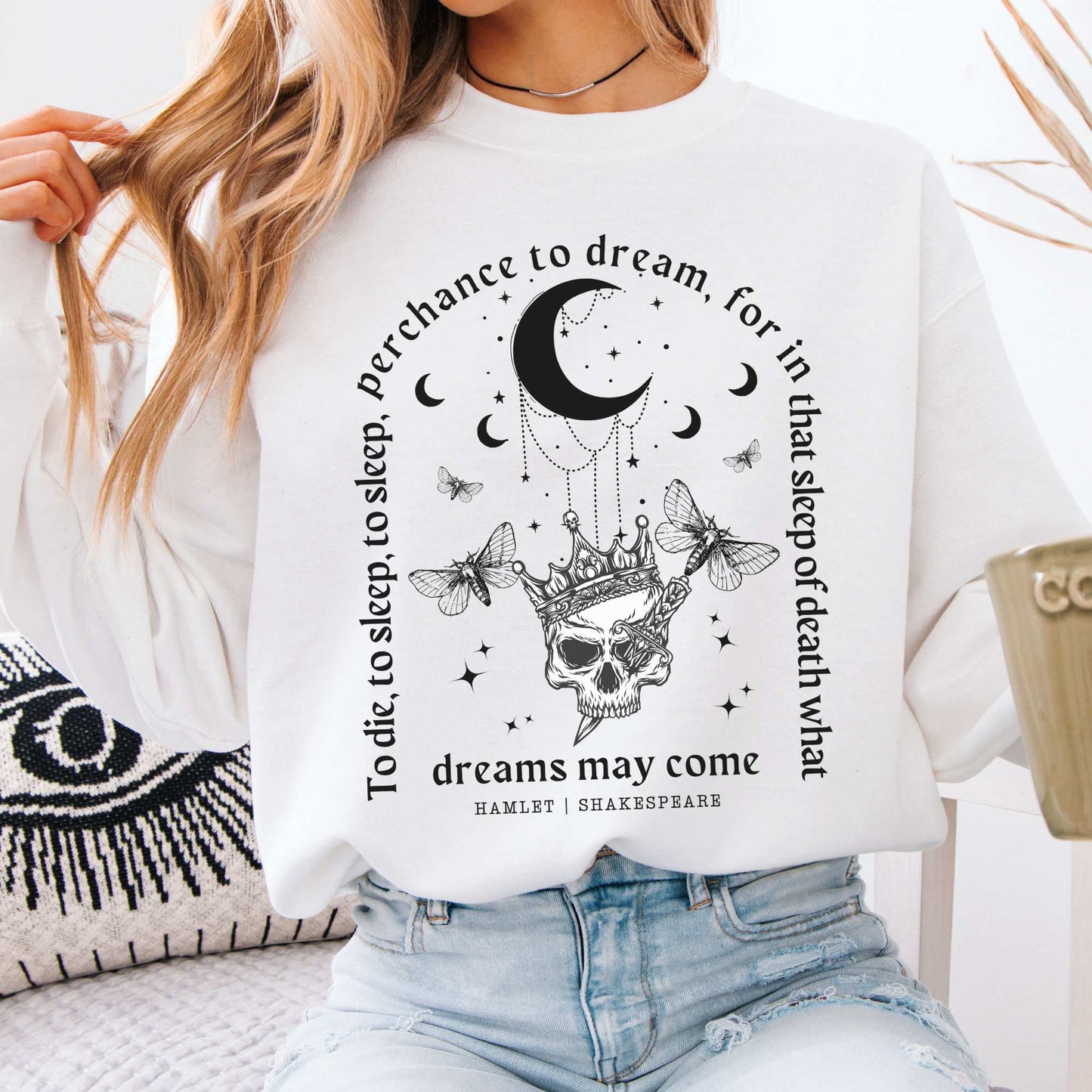 What Dreams May Come Hamlet Shakespeare Sweatshirt White / S Sweatshirt The Mystic Eden Bookish Book Lovers