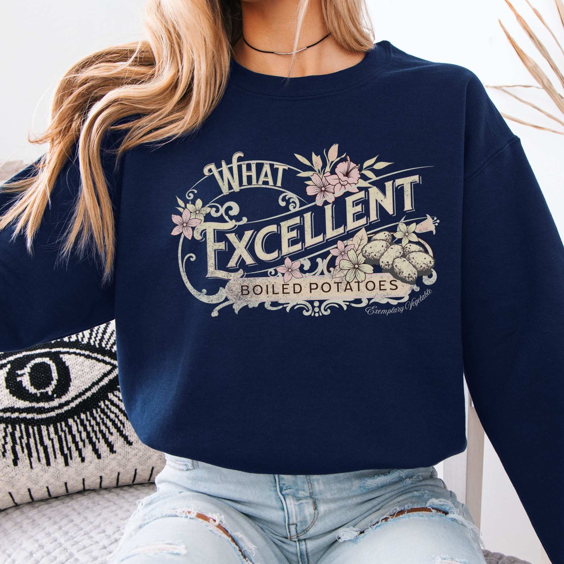 What Excellent Boiled Potatoes Pride and Prejudice Jane Austen Sweatshirt Navy / S Sweatshirt The Mystic Eden Bookish Book Lovers