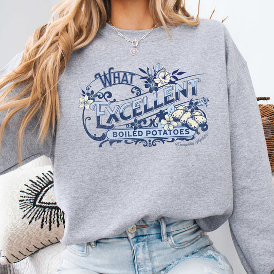 What Excellent Boiled Potatoes Pride and Prejudice Jane Austen Sweatshirt Sport Grey / S Sweatshirt The Mystic Eden Bookish Book Lovers