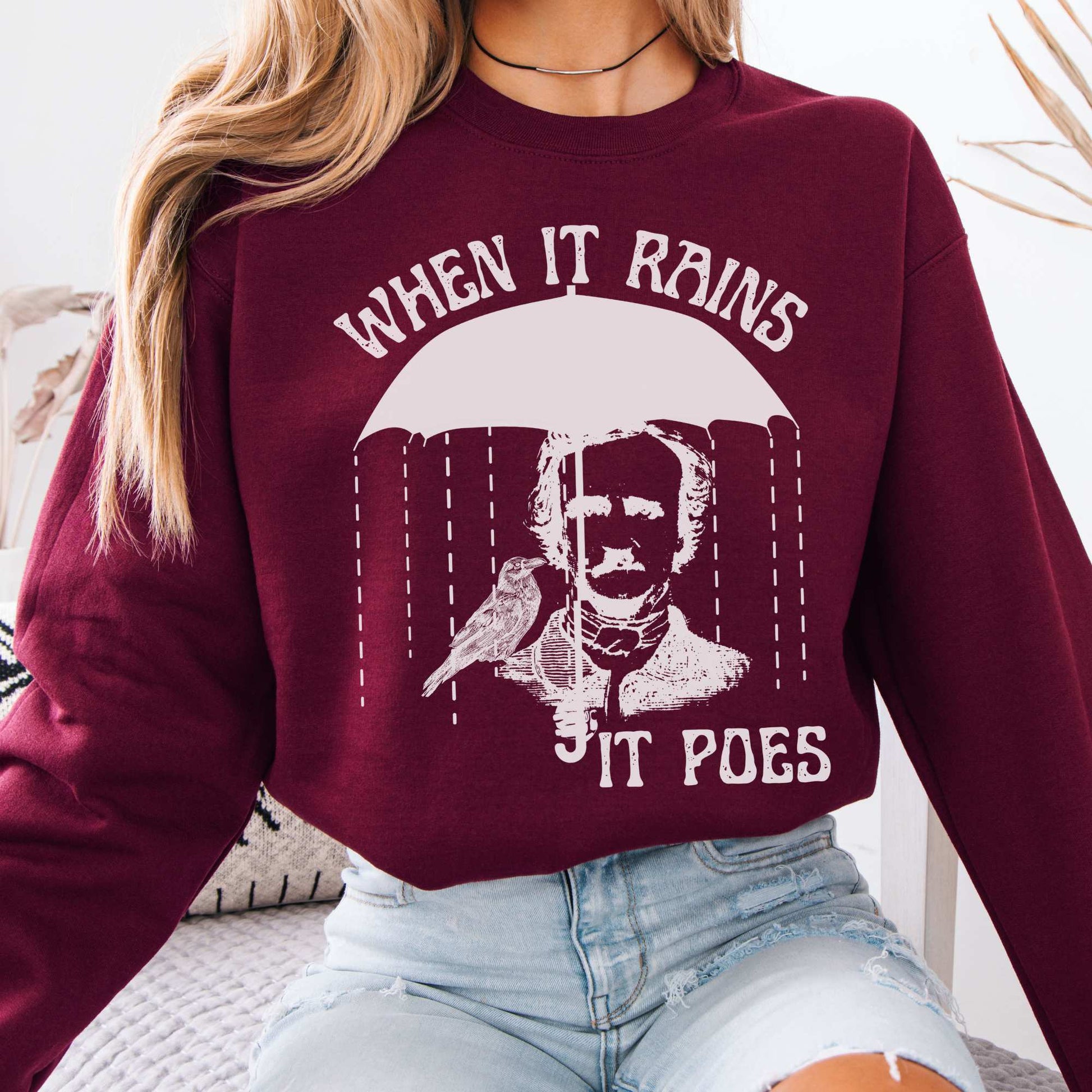 When It Rains It Poes Sweatshirt Maroon / S Sweatshirt The Mystic Eden Bookish Book Lovers