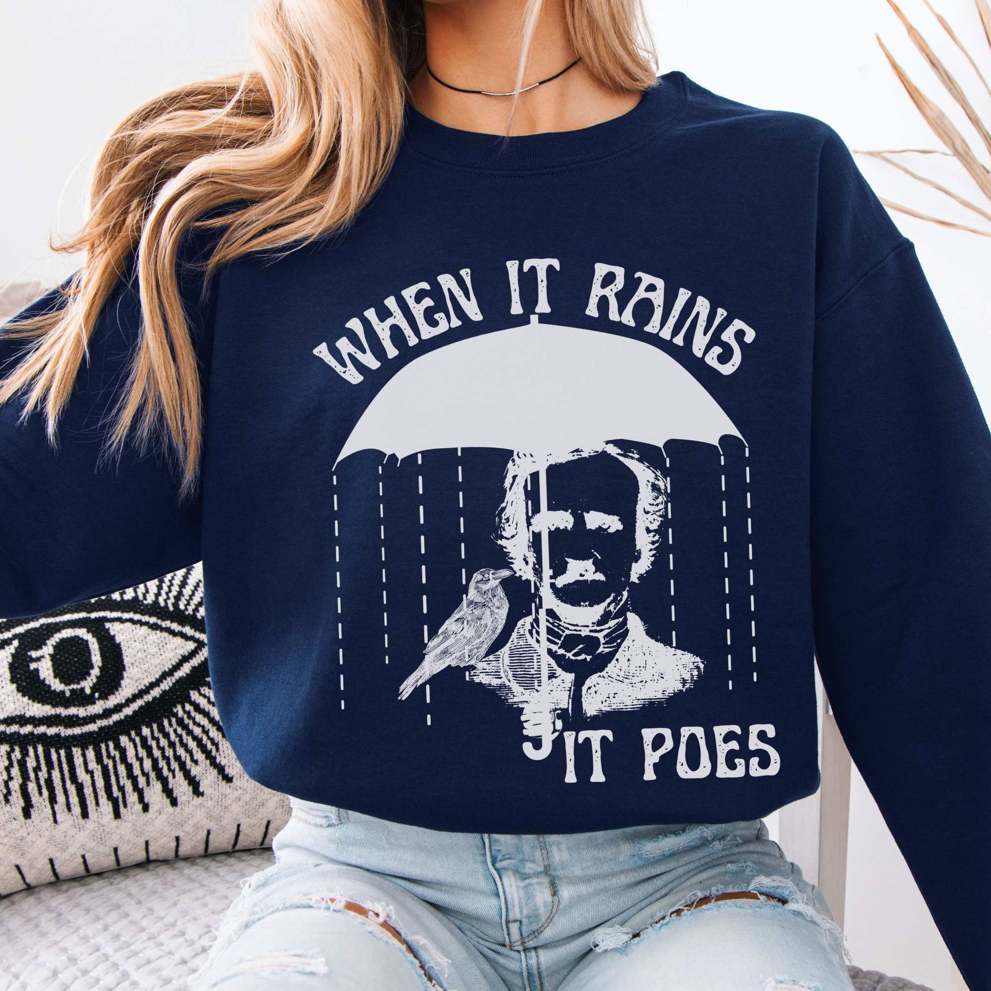 When It Rains It Poes Sweatshirt Navy / S Sweatshirt The Mystic Eden Bookish Book Lovers