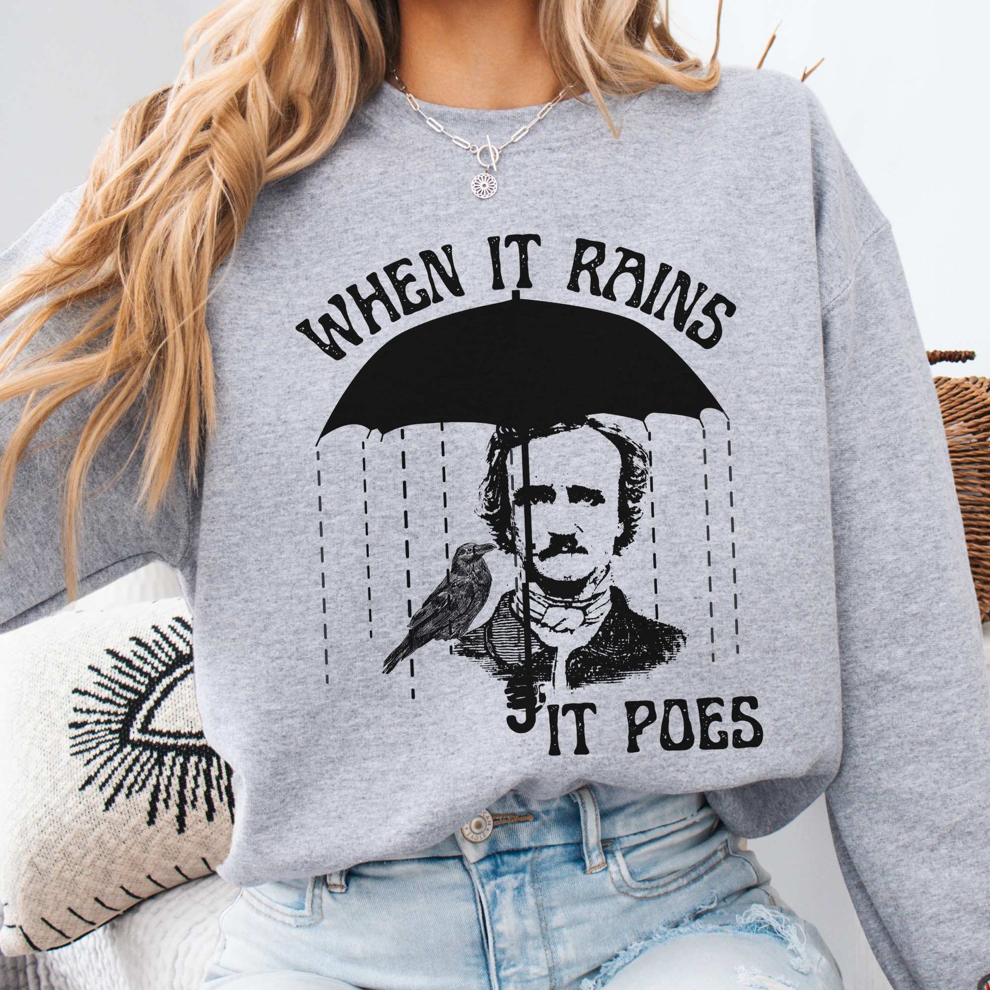 When It Rains It Poes Sweatshirt Sport Grey / S Sweatshirt The Mystic Eden Bookish Book Lovers