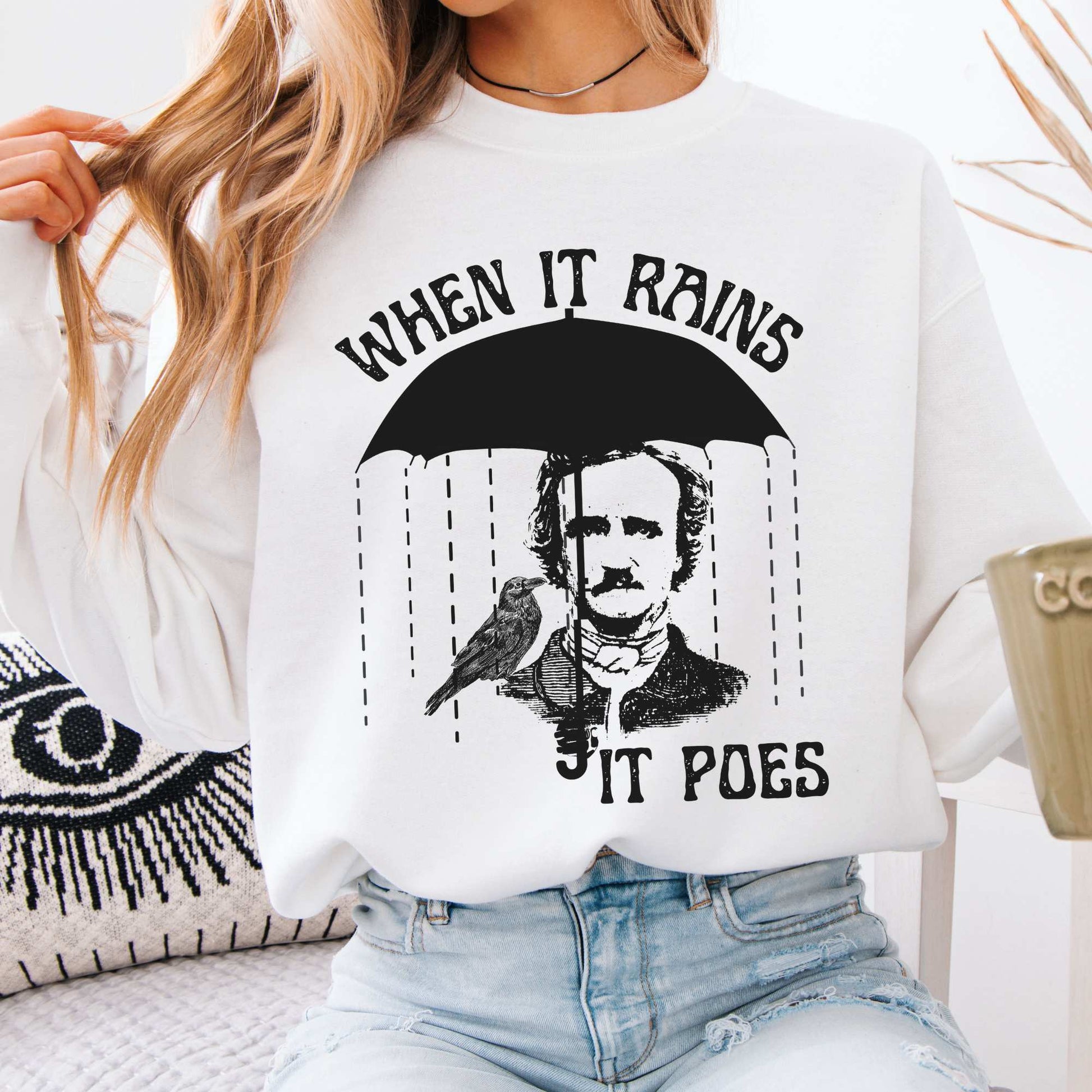 When It Rains It Poes Sweatshirt White / S Sweatshirt The Mystic Eden Bookish Book Lovers