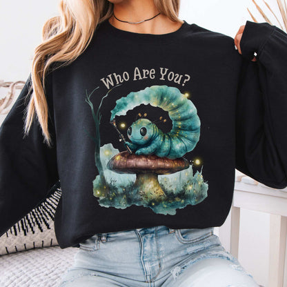 Who are you Caterpillar Alice's Adventures in Wonderland Sweatshirt Black / S Sweatshirt The Mystic Eden Bookish Book Lovers