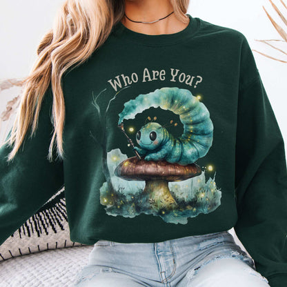 Who are you Caterpillar Alice's Adventures in Wonderland Sweatshirt Forest Green / S Sweatshirt The Mystic Eden Bookish Book Lovers