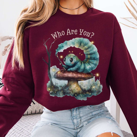 Who are you Caterpillar Alice's Adventures in Wonderland Sweatshirt Maroon / S Sweatshirt The Mystic Eden Bookish Book Lovers