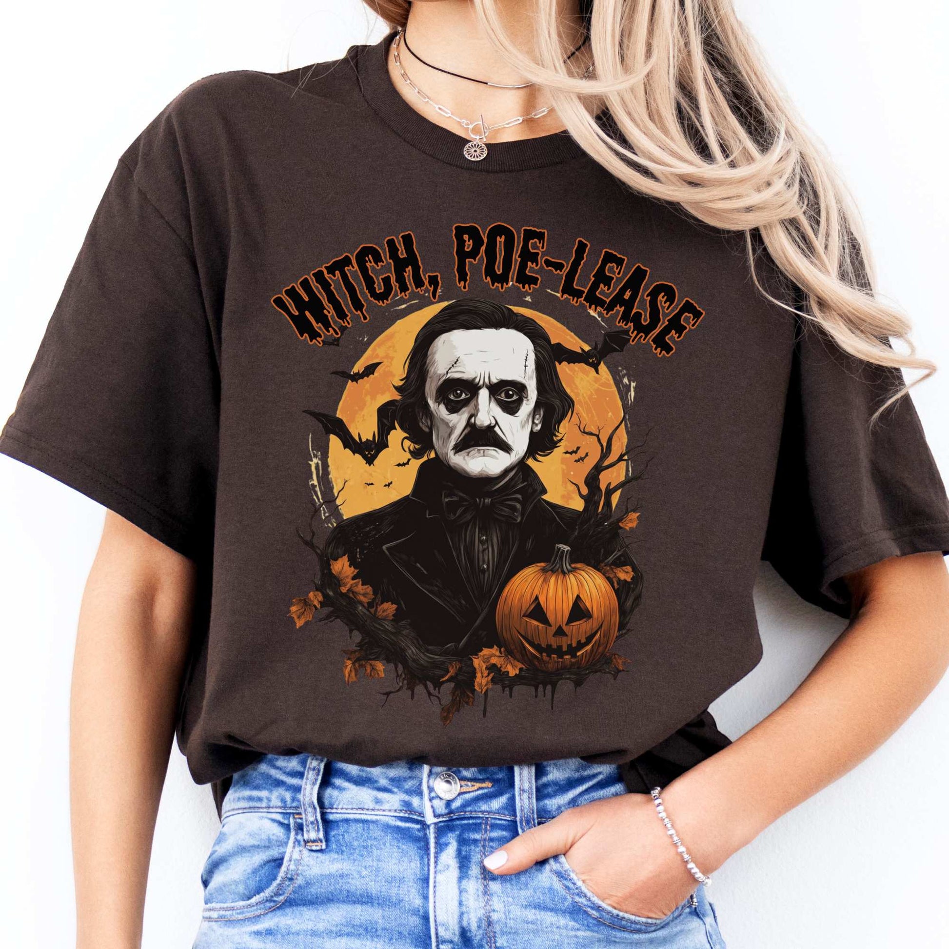 Witch Poe-lease Edgar Allan Poe Halloween Shirt Dark Chocolate / S T-Shirt The Mystic Eden Bookish Book Lovers