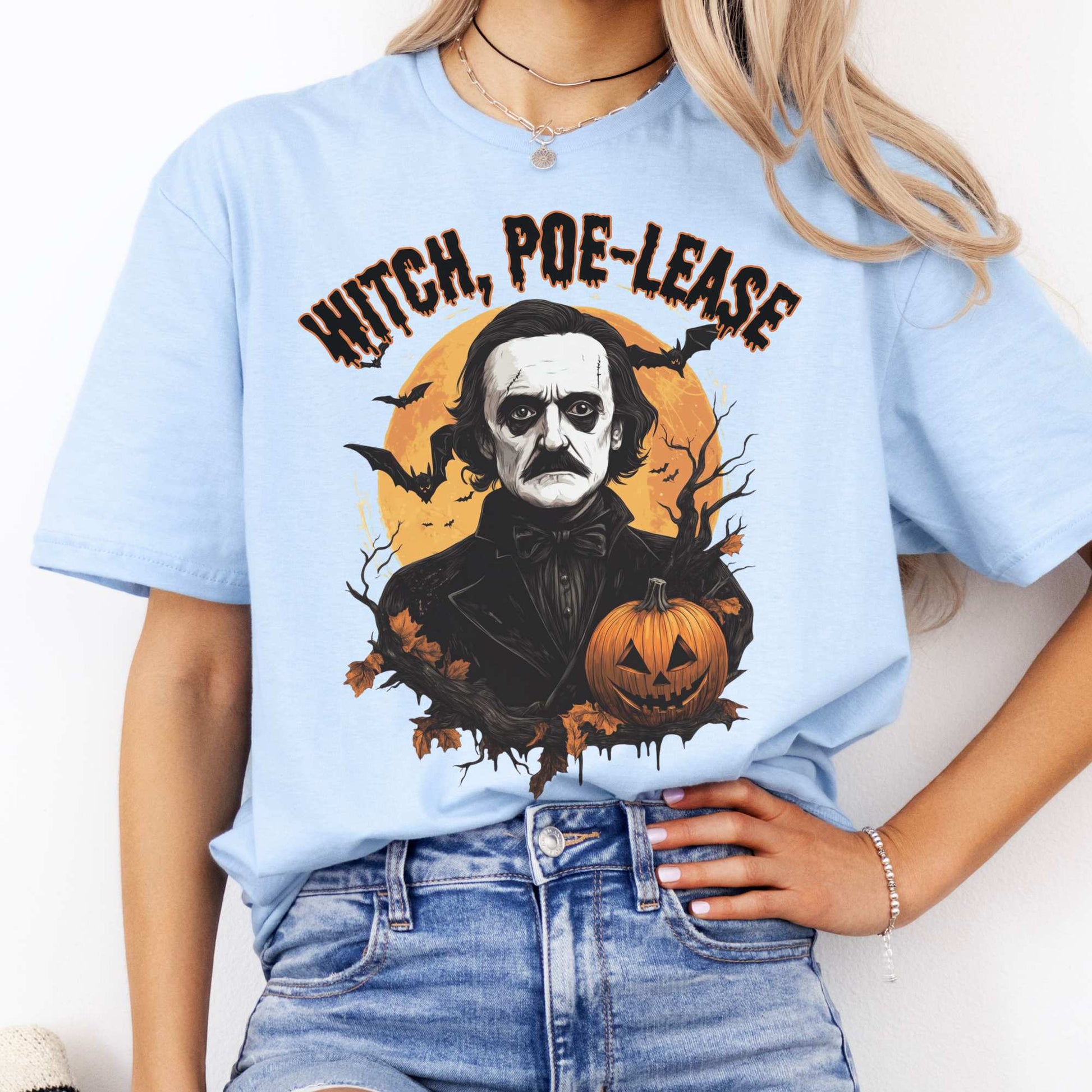 Witch Poe-lease Edgar Allan Poe Halloween Shirt Light Blue / S T-Shirt The Mystic Eden Bookish Book Lovers