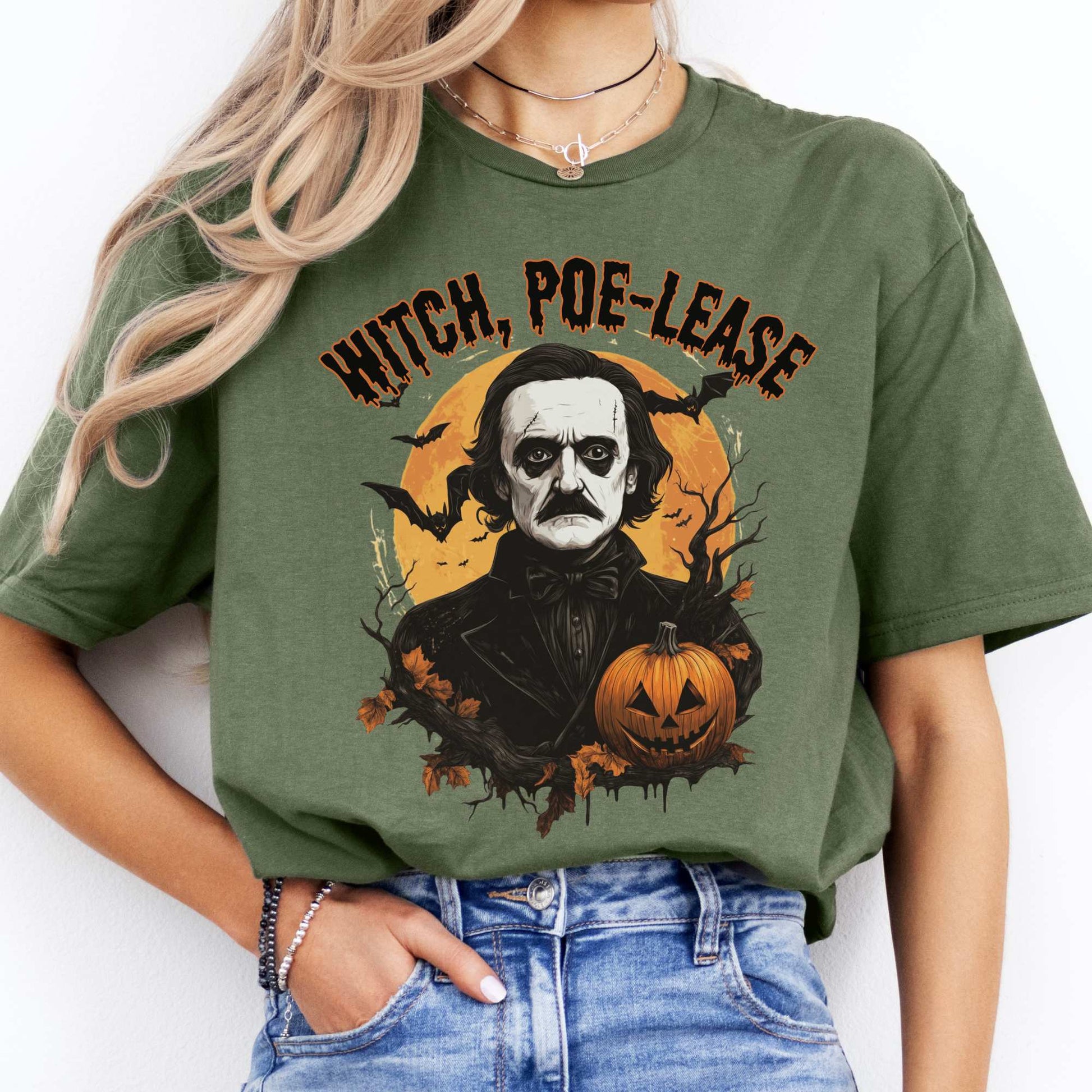 Witch Poe-lease Edgar Allan Poe Halloween Shirt Military Green / S T-Shirt The Mystic Eden Bookish Book Lovers