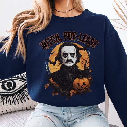 Witch Poe-lease Edgar Allan Poe Halloween Sweatshirt Navy / S Sweatshirt The Mystic Eden Bookish Book Lovers
