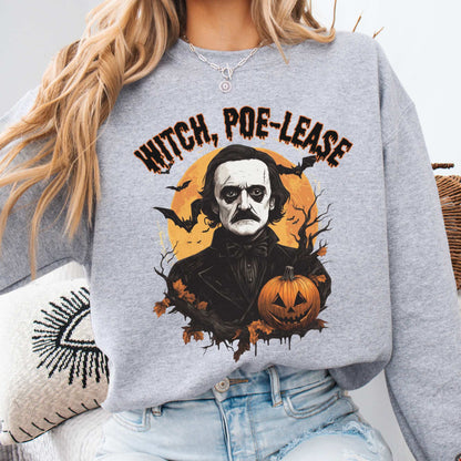 Witch Poe-lease Edgar Allan Poe Halloween Sweatshirt Sport Grey / S Sweatshirt The Mystic Eden Bookish Book Lovers
