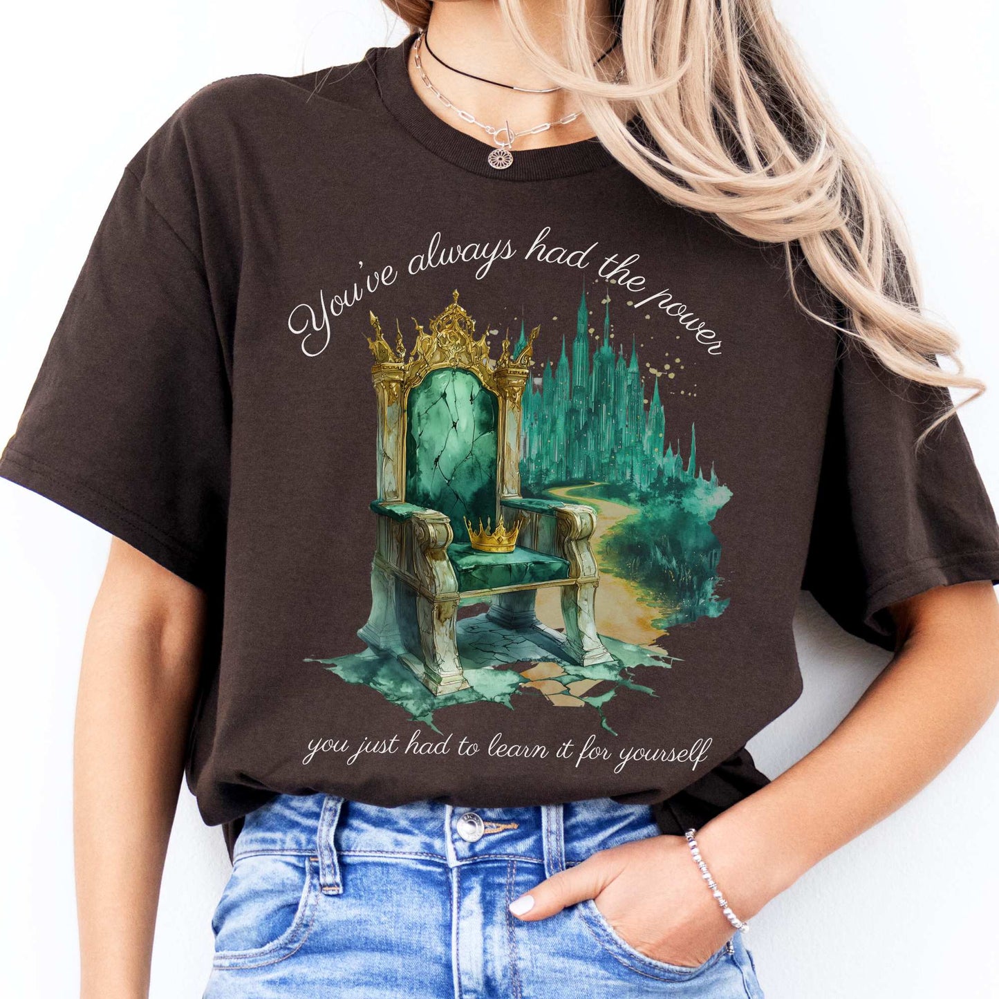 You've Always Had The Power Bookish Shirt Dark Chocolate / S T-Shirt The Mystic Eden Bookish Book Lovers
