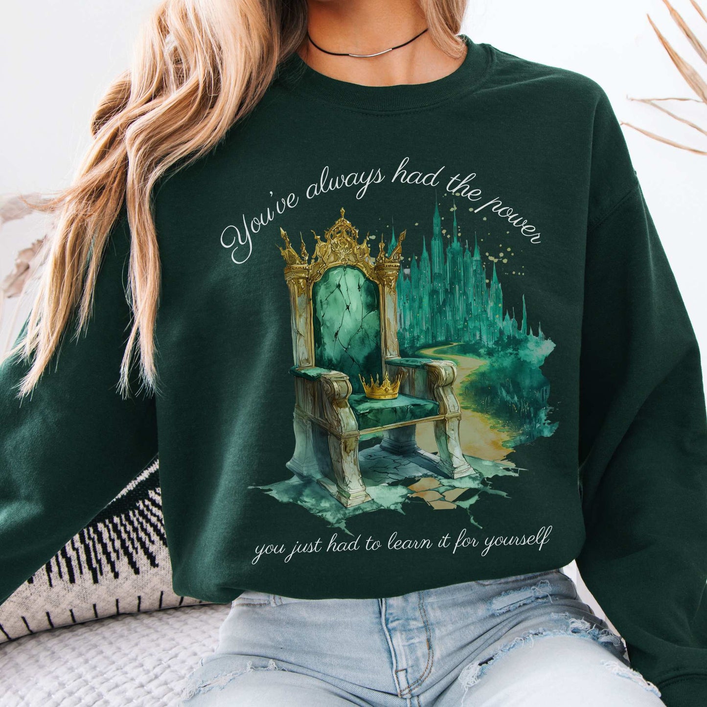 You've Always Had The Power Bookish Sweatshirt Forest Green / S Sweatshirt The Mystic Eden Bookish Book Lovers