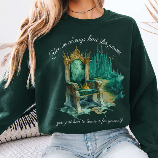You've Always Had The Power Bookish Sweatshirt Forest Green / S Sweatshirt The Mystic Eden Bookish Book Lovers