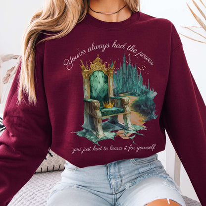 You've Always Had The Power Bookish Sweatshirt Maroon / S Sweatshirt The Mystic Eden Bookish Book Lovers