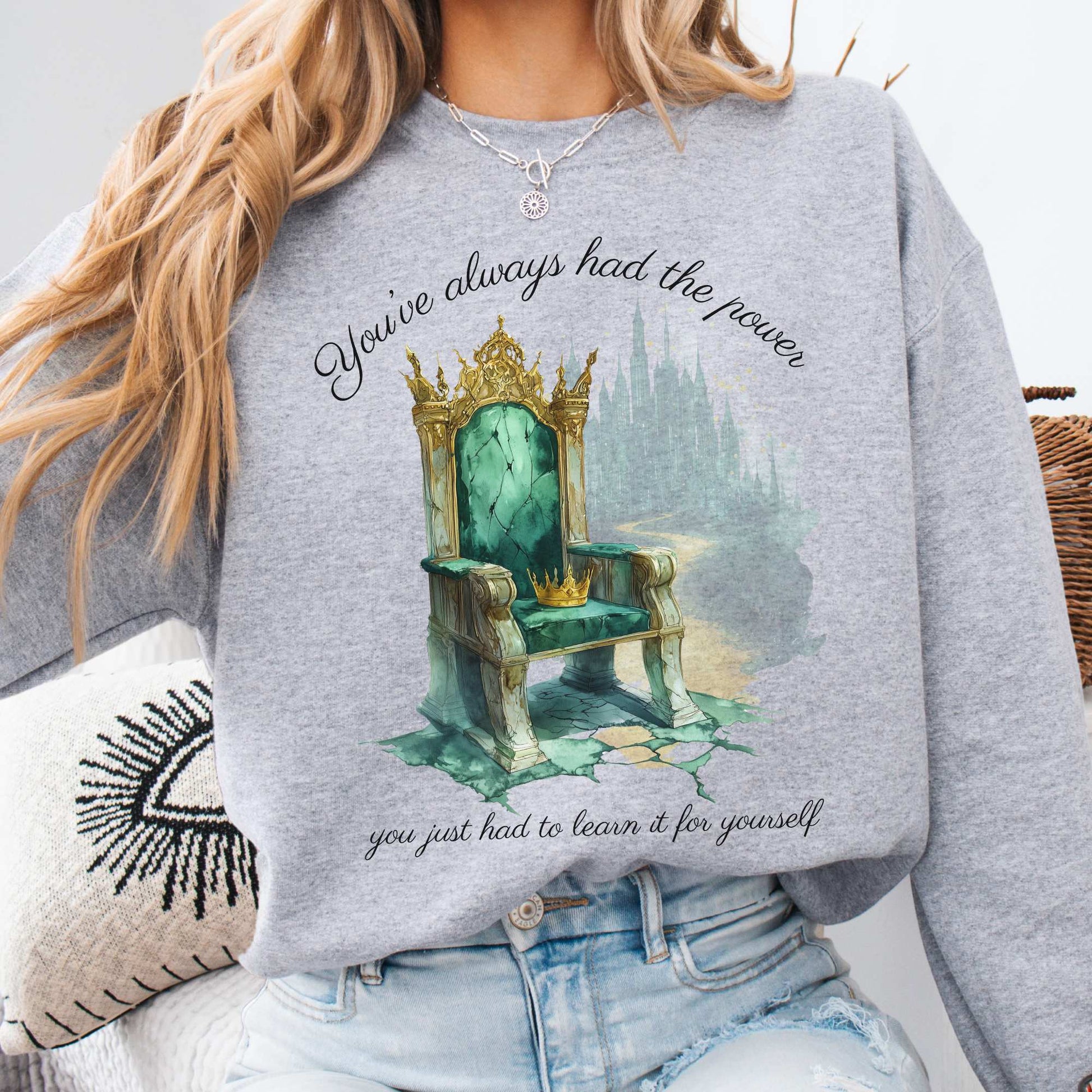 You've Always Had The Power Bookish Sweatshirt Sport Grey / S Sweatshirt The Mystic Eden Bookish Book Lovers